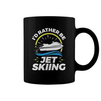I'd Rather Be Jet Skiing Pwc Personal Watercraft Coffee Mug | Mazezy