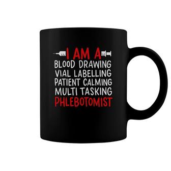 I'm A Blood Drawing Vial Labeling Patient Phlebotomist Coffee Mug | Mazezy