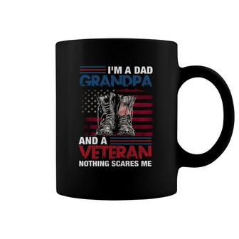 I'm A Dad Grandpa And A Veteran Nothing Scares Me Funny Coffee Mug | Mazezy
