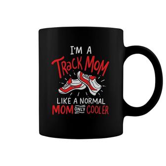 I'm A Track Mom Athletic Field Runner Mother's Day Coffee Mug | Mazezy