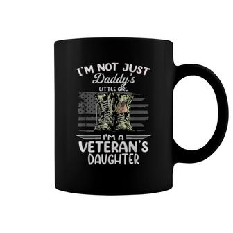 I'm Not Just A Daddy's Little Girl I'm A Veteran's Daughter Coffee Mug | Mazezy