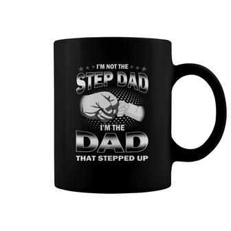 I'm Not The Step Dad I'm The Dad That Stepped Up Father's Day Coffee Mug | Mazezy UK