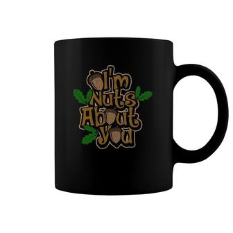 I’M Nuts About You Adult Humor Sarcastic Valentine's Day Coffee Mug | Mazezy DE