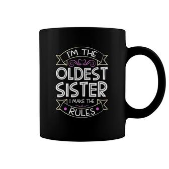 I'm The Oldest I Make The Rules Funny Sibling Brother Sister Coffee Mug | Mazezy