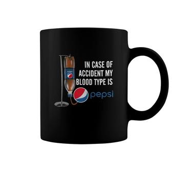 In Case Of Accident My Blood Type Is Pepsi Coffee Mug - Thegiftio UK