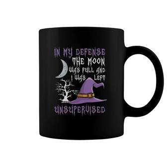 In My Defense The Moon Was Full Witch Coffee Mug | Mazezy