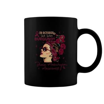 In October We Wear Burgundy Brain Aneurysm Awareness Coffee Mug | Mazezy