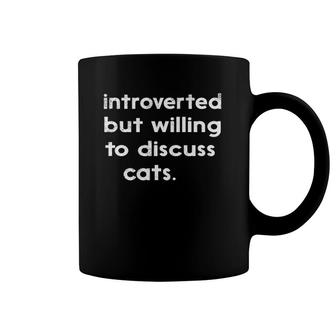 Introverted But Willing To Discuss Cats Vintage Introvert Coffee Mug | Mazezy