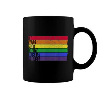 It Was Not Only Just A Phase Gay Pride Lgbtq Pride Rainbow Coffee Mug | Mazezy