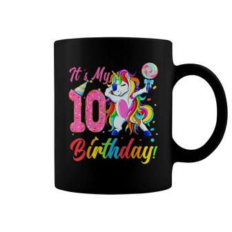 It's My 10Th Birthday Happy 10Th Birthday Unicorn Dabbing Coffee Mug | Mazezy