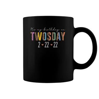It's My Birthday On Twosday 2-22-22 Feb 22Nd Leopard Hearts Coffee Mug | Mazezy