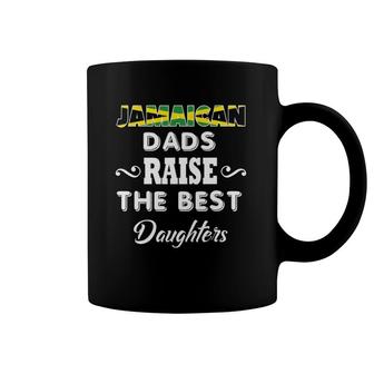 Jamaican Dads Raise The Best Daughters Coffee Mug | Mazezy