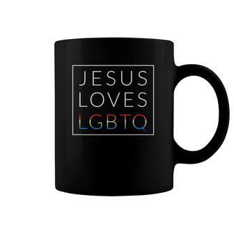 Jesus Loves Lgbtq, Christian Lgbt Support Gay Rights Coffee Mug | Mazezy