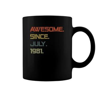 July 40Th Birthday Gift 40 Years Old Awesome Since July 1981 Ver2 Coffee Mug | Mazezy
