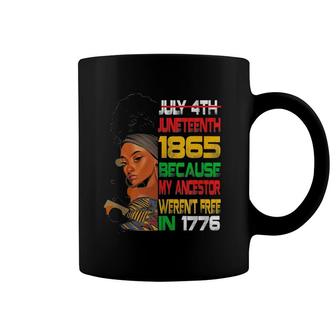 Juneteenth 1865 Freedom Day Ancestors Not Free In 1776 Women Coffee Mug | Mazezy