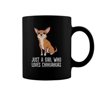 Just A Girl Who Loves Chihuahua Dogs Coffee Mug | Mazezy