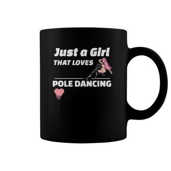 Just A Girl Who Loves Pole Dancing Coffee Mug | Mazezy