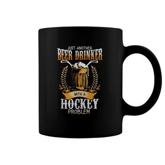 Just Another Beer Drinker With A Hockey Problem Coffee Mug | Mazezy