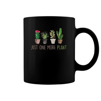 Just One More Plant Succulent Cactus Succa Gardening Coffee Mug | Mazezy