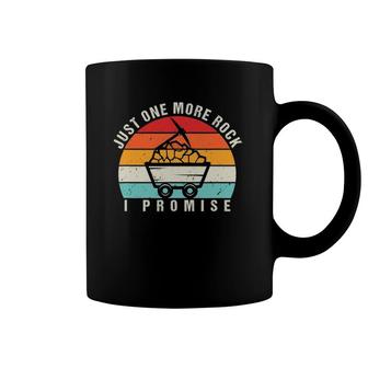 Just One More Rock I Promise Funny Geology Vintage Geologist Coffee Mug | Mazezy CA