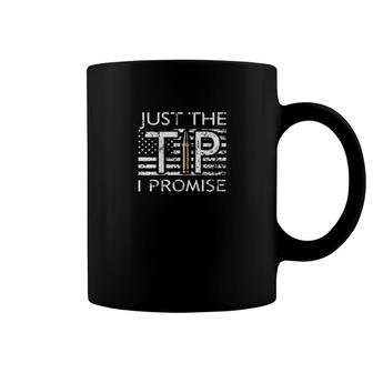 Just The Tip American Flag Patriotism Coffee Mug | Mazezy
