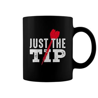 Just The Tip Funny Saying Darts Player Club Gift Coffee Mug | Mazezy