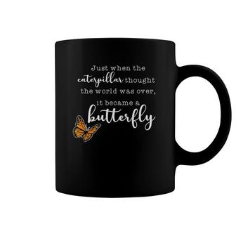 Just When The Caterpillar Monarch Butterflies Chrysalis Coffee Mug | Mazezy