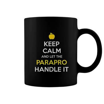 Keep Calm And Let The Parapro Handle It Coffee Mug | Mazezy