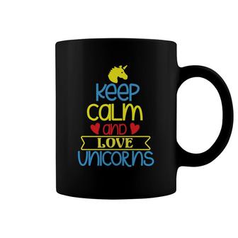 Keep Calm And Love Unicorns Coffee Mug | Mazezy