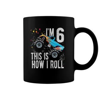 Kids 6 Year Old 6th Birthday Boy Monster Truck Car How I Roll Coffee Mug - Seseable