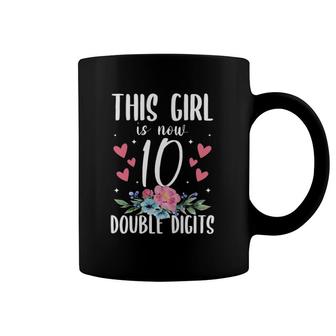 Kids This Girl Is Now 10 Double Digits 10Th Birthday Coffee Mug | Mazezy