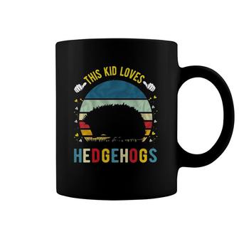 Kids This Kid Loves Hedgehogs Boys And Girls Hedgehog Gift Coffee Mug | Mazezy
