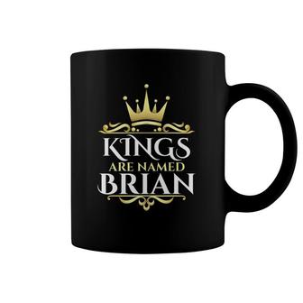 Kings Are Named Brian Coffee Mug | Mazezy CA