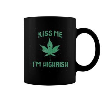 Kiss Me I Am Highrish Funny Saint Patricks Day St Pattys Shamrock Coffee Mug | Mazezy