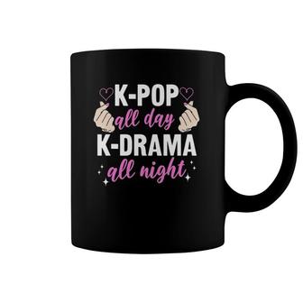 Kpop All Day Kdrama All Night South Korea Fans Korean Lover Coffee Mug | Mazezy