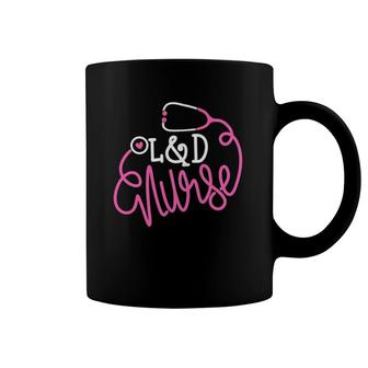 Labor And Delivery Nurse Funny L&D Nurse Coffee Mug | Mazezy