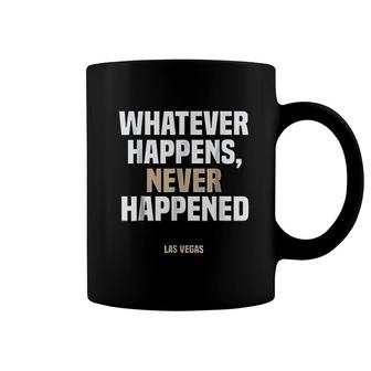 Las Vegas What Stay Is In Vegas Funny Never Happen Coffee Mug - Thegiftio