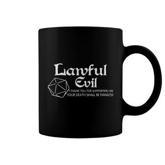 Lawful Evil I Thank You For Supporting Me Your Death Shall Be Painless Coffee Mug | Mazezy
