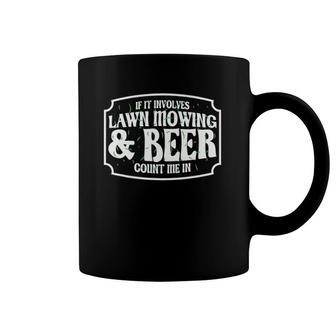 Lawn Mower Funny Beer & Lawn Mowing Coffee Mug | Mazezy