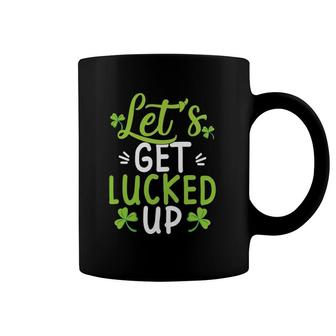 Let's Get Lucked Up Funny St Patricks Day Gifts Coffee Mug | Mazezy
