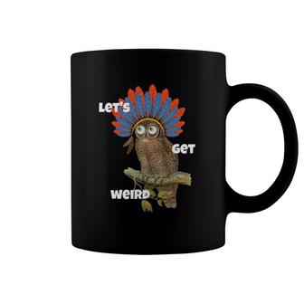 Let's Get Weird Owl With Feather Headdress Weirdo Stone Gift Coffee Mug | Mazezy