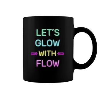 Let's Glow With Flow Glow Party 80S Retro Costume Coffee Mug | Mazezy
