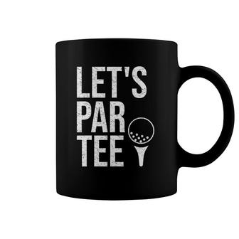 Let's Par Tee Funny Golf Player Let's Partee Golfing Coffee Mug | Mazezy