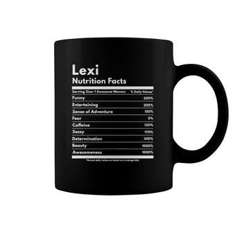 Lexi Nutrition Facts Gift Funny Personalized Name Lexi Coffee Mug | Mazezy