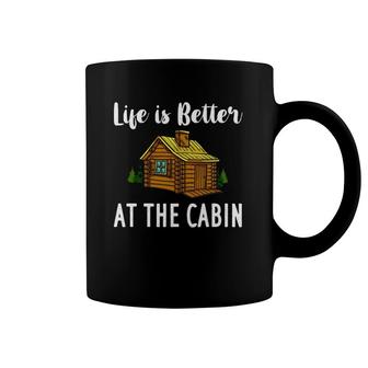 Life Is Better At The Cabin Gift Mountain House Coffee Mug | Mazezy