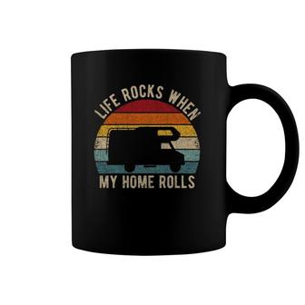 Life Rocks When My Home Rolls Road Trip Present Rv Camper Coffee Mug | Mazezy AU