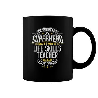 Life Skills Teacher Gift Ideas For School Teachers Coffee Mug | Mazezy