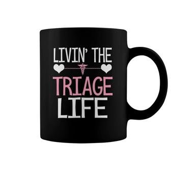 Living The Triage Life Funny Cute Nurse Doctor Assistant Coffee Mug | Mazezy