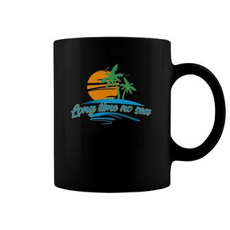 Long Time No Sea Vacation Beach Summer Coffee Mug | Mazezy