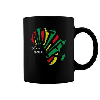 Love Your Mother Africa Black History Coffee Mug | Mazezy